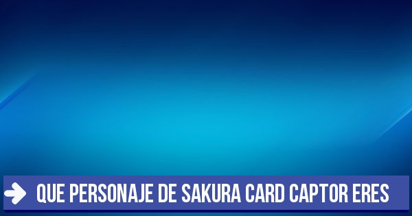 Que Personaje De Sakura Card Captor Eres
